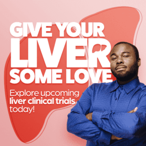 Give your liver some love, explore upcoming liver clinical trials today!