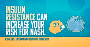 Insulin resistance can increase your risk for NASH